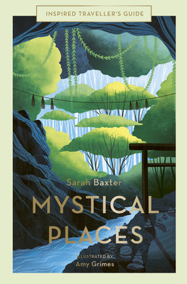 Mystical Places by Amy Grimes, Sarah Baxter