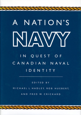 A Nation's Navy by Michael L. Hadley