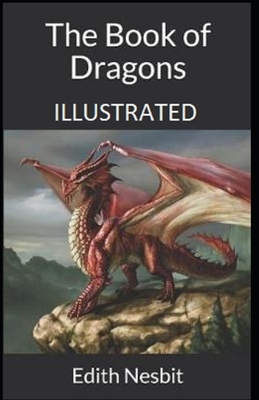 The Book of Dragons Illustrated by E. Nesbit