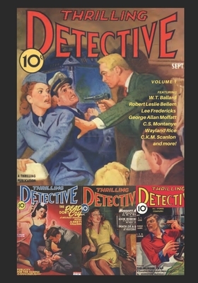 The Best of Thrilling Detective Volume 1 by Robert Leslie Bellem, Benton Braden, W. T. Ballard