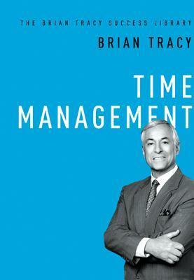 Time Management by Brian Tracy