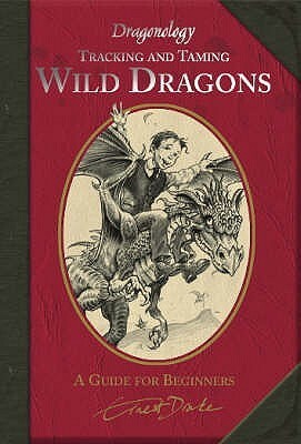 Tracking and Taming Wild Dragons: A Guide for Begginers by Dugald A. Steer