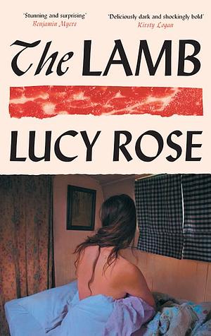 The Lamb: A Novel by Lucy Rose