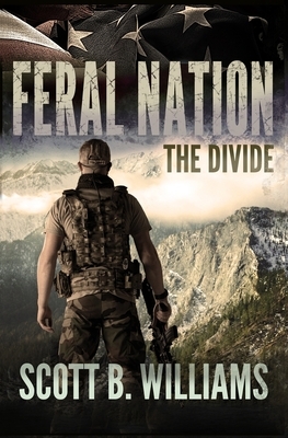 Feral Nation - The Divide by Scott B. Williams