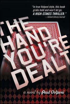 The Hand You're Dealt by Paul Volponi