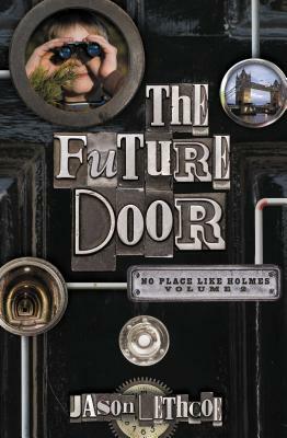 The Future Door by Jason Lethcoe