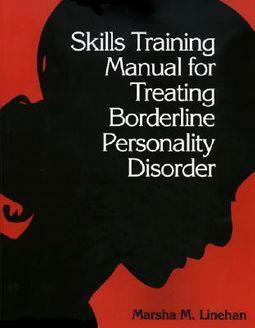 Skills Training Manual for Treating Borderline Personality Disorder by Marsha M. Linehan