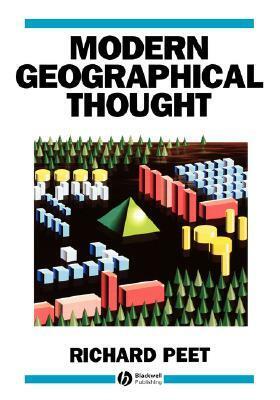Modern Geographical Thought by Richard Peet