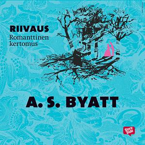Riivaus by A.S. Byatt