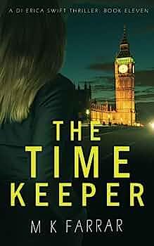 The Time Keeper by M K Farrar