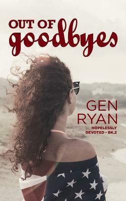 Out of Goodbyes by Gen Ryan