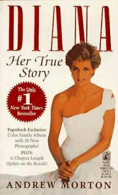 Diana: Her True Story by Andrew Morton