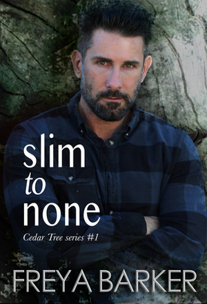 Slim To None by Freya Barker
