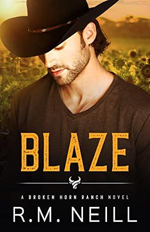 Blaze by R.M. Neill