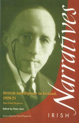 British Intelligence in Ireland: The Final Reports by Peter Hart
