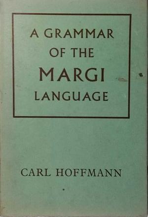 A Grammar of the Margi Language by Carl Hoffmann