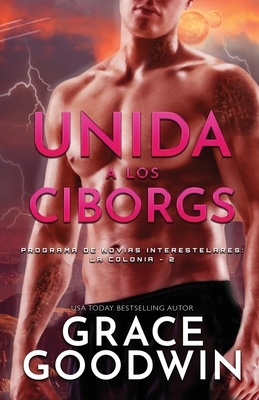 Unida a los Ciborgs: (Letra grande) by Grace Goodwin