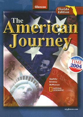 The American Journey by Joyce Appleby, James M. McPherson, Alan Brinkley