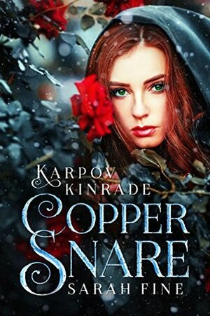 Copper Snare by Sarah Fine, Karpov Kinrade