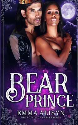 Bear Prince: BWWM Shifter Paranormal Romance by Emma Alisyn