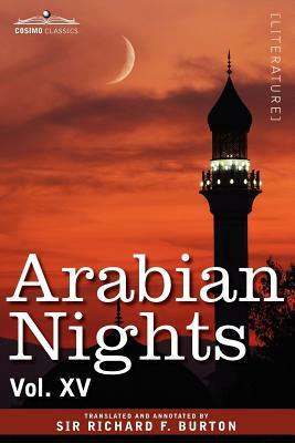 Arabian Nights, in 16 Volumes: Vol. XV by 