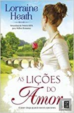 As Lições do Amor by Lorraine Heath