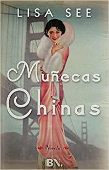 MUÑECAS CHINAS by Lisa See