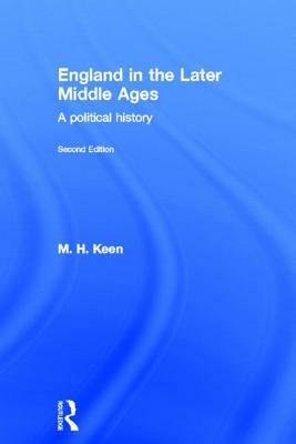 England in the Later Middle Ages by Maurice Keen