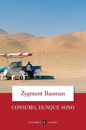 Consumo, dunque sono by Zygmunt Bauman