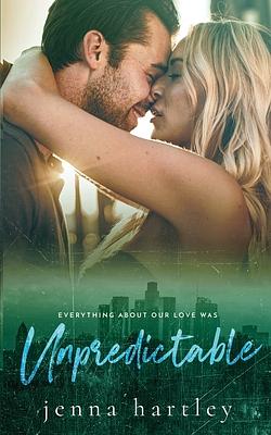 Unpredictable by Jenna Hartley