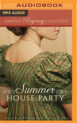 Summer House Party by Sarah M. Eden, Donna Hatch, Regina Scott