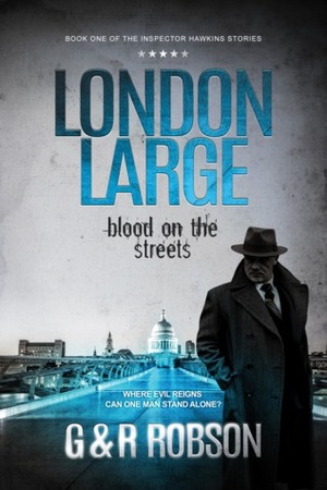 London Large: Blood on the Streets by Roy Robson, Garry Robson