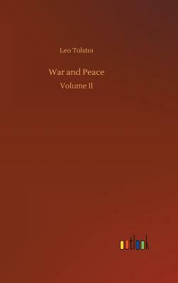 War and Peace by Leo Tolstoy