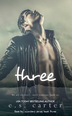 Three by E.S. Carter