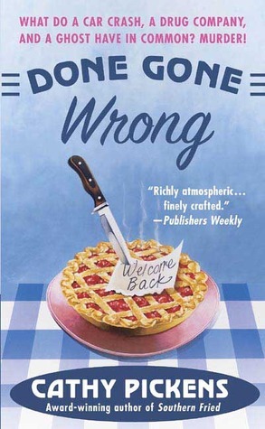 Done Gone Wrong by Cathy Pickens