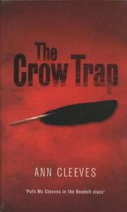 The Crow Trap by Ann Cleeves