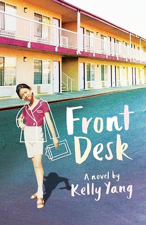 Front Desk by Kelly Yang