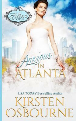 Anxious in Atlanta by Kirsten Osbourne