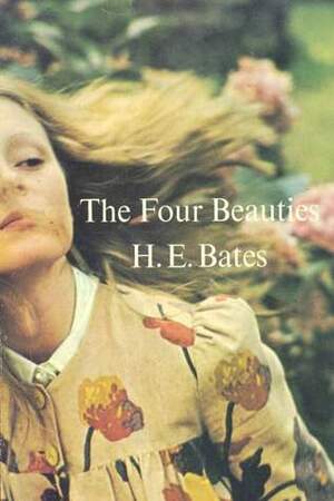 The Four Beauties by H.E. Bates