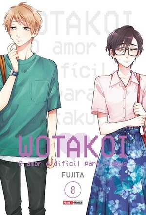 Wotakoi: O Amor É Difícil Para Otakus Vol. 8 by Fujita