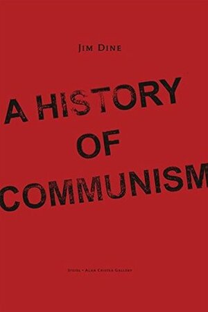 Jim Dine: History of Communism by Jim Dine