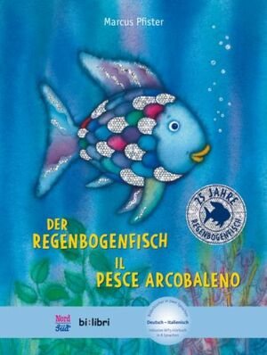 Der Regenbogenfisch: Il pesce arcobaleno by Marcus Pfister