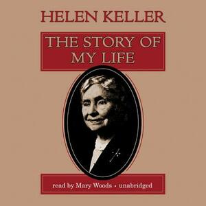 The Story of My Life by Helen Keller