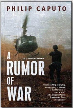 A Rumor Of War by Philip Caputo