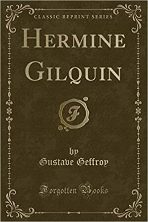 Hermine Gilquin by Gustave Geffroy