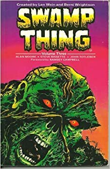 Swamp Thing Book 3 by Alan Moore, Stephen R. Bissette, John Totleben