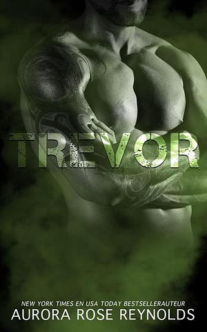 Trevor by Aurora Rose Reynolds