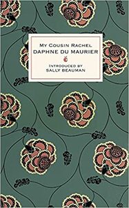 My Cousin Rachel by Daphne du Maurier