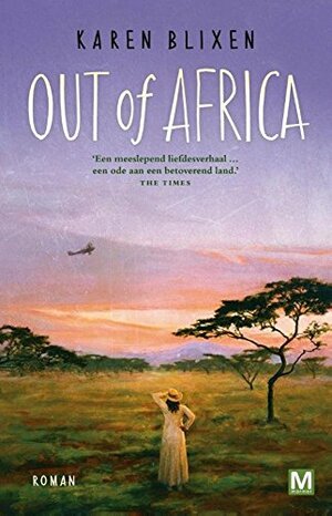 Out of Africa: roman by Meike van Beek, Isak Dinesen, Karen Blixen