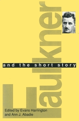 Faulkner and the Short Story by 